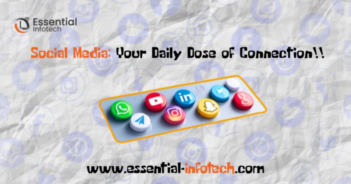 Harnessing the Power of Social Media and Digital Marketing with Essential Infotech BPO