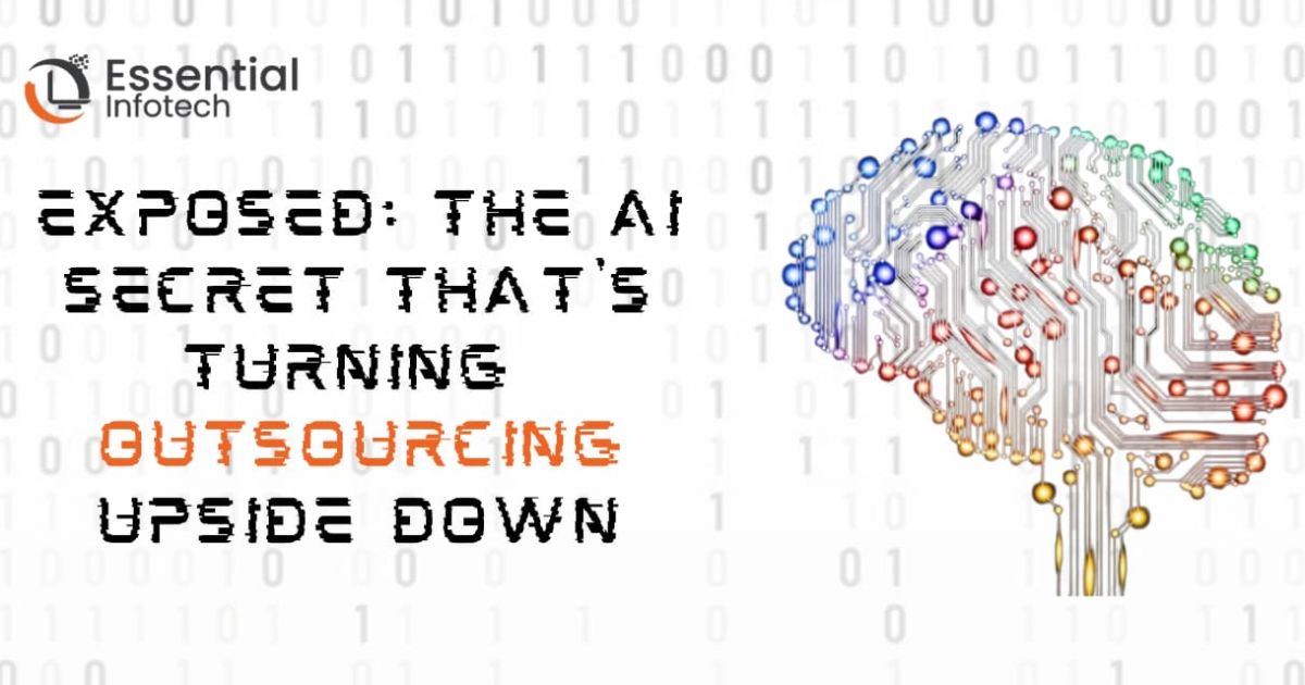 Exposed: The AI Secret That's Turning Outsourcing Upside Down
