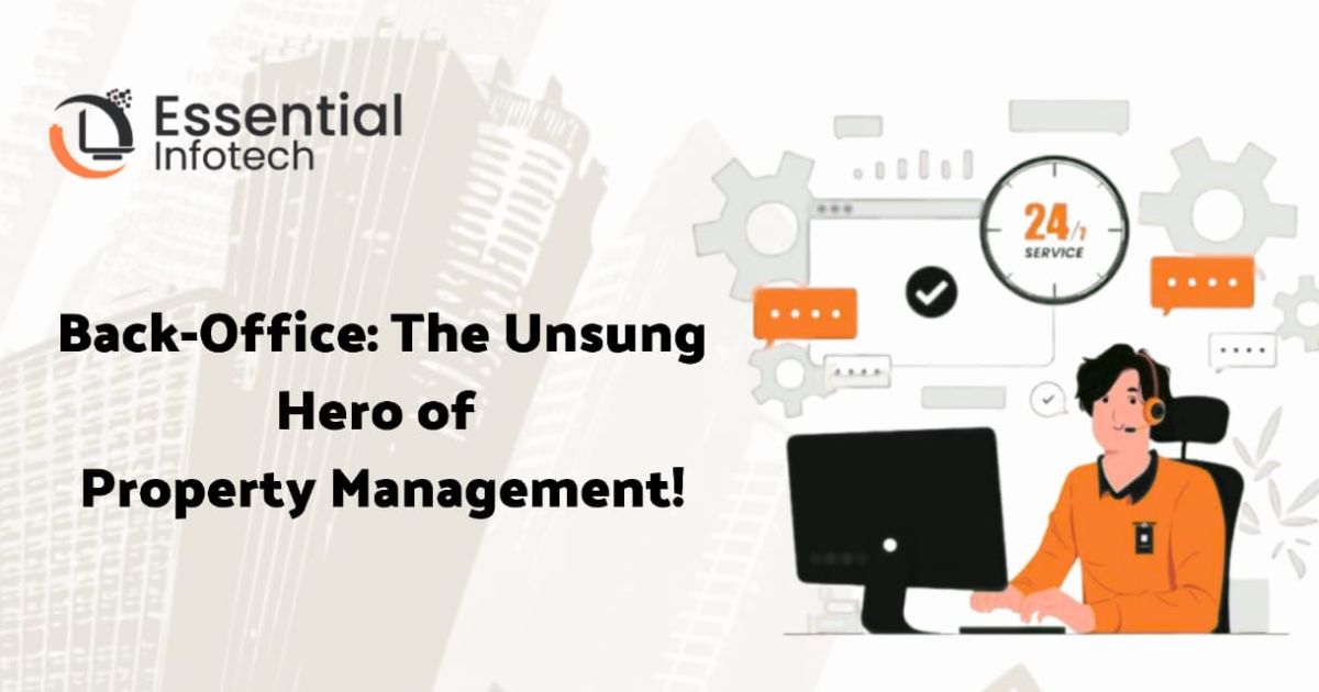Back-Office: The Unsung Hero of Property Management