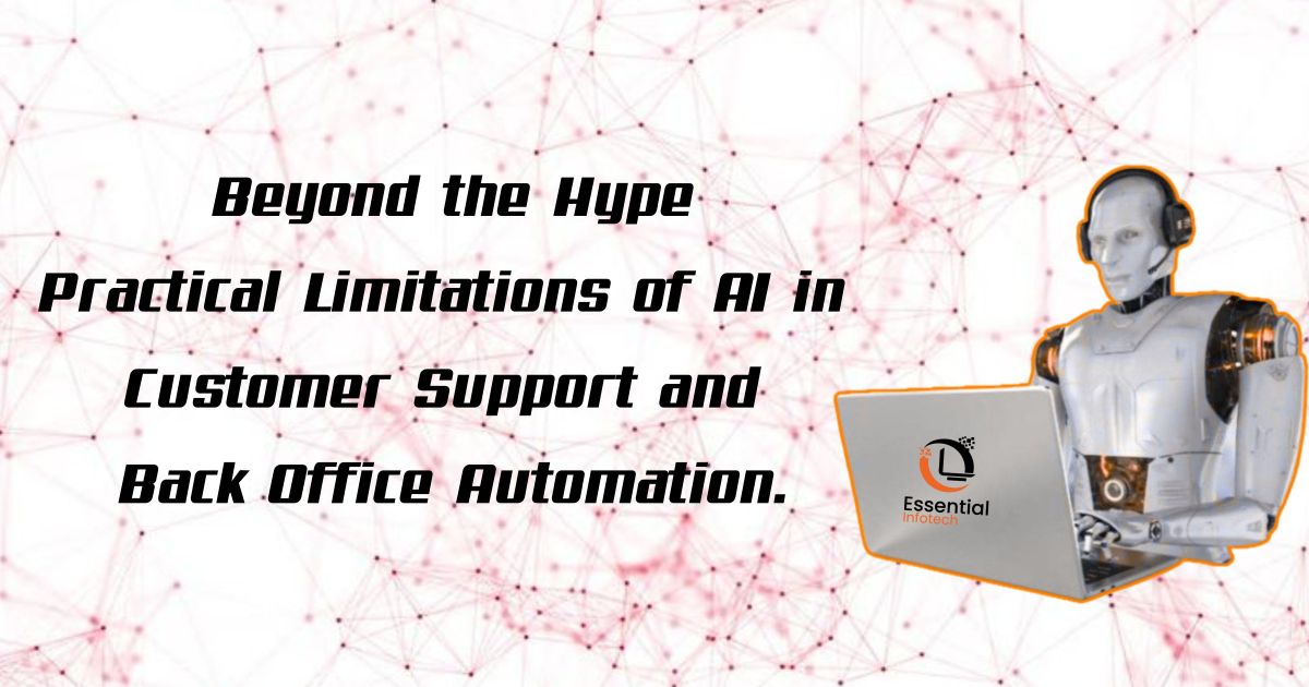 The Reality Check: Critical Limitations of AI Implementation in Back Office Support and Customer Service