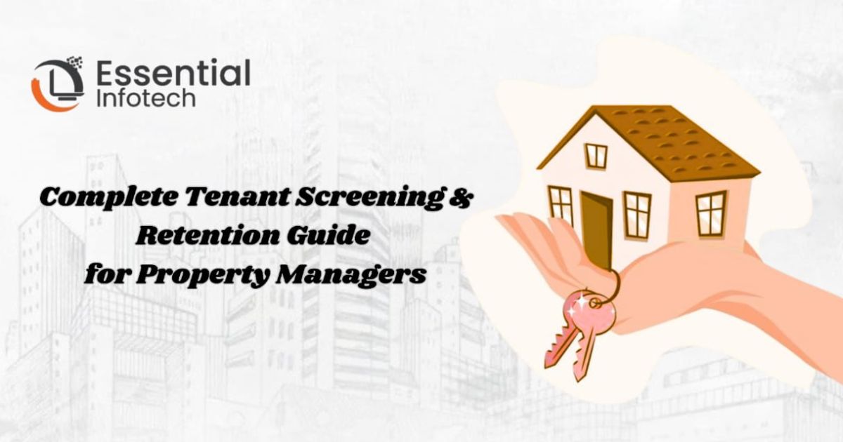 Complete Tenant Screening & Retention Guide for Property Managers