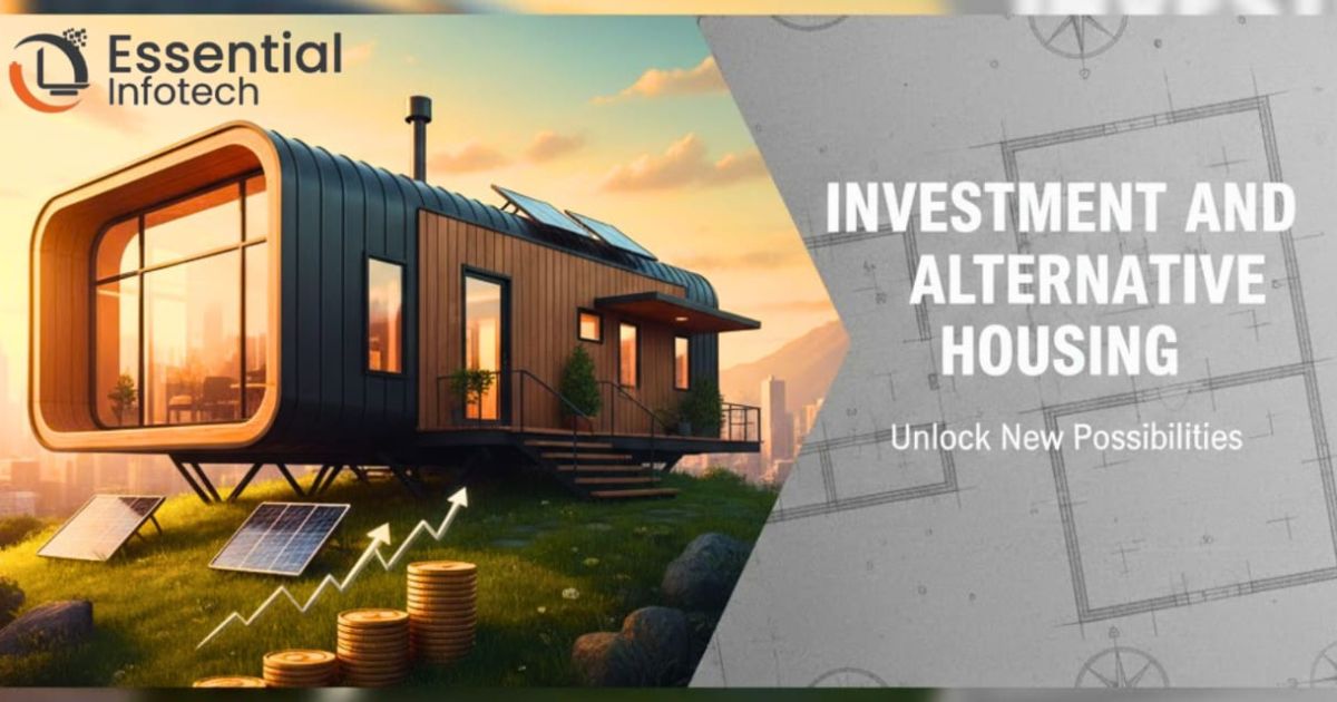 Investment & Alternative Housing: How New Living Models Are Changing Real Estate (And Helping Investors Grow Faster)